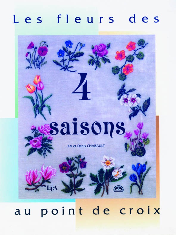 Livre "Les fleurs des 4 saisons au point de croix"