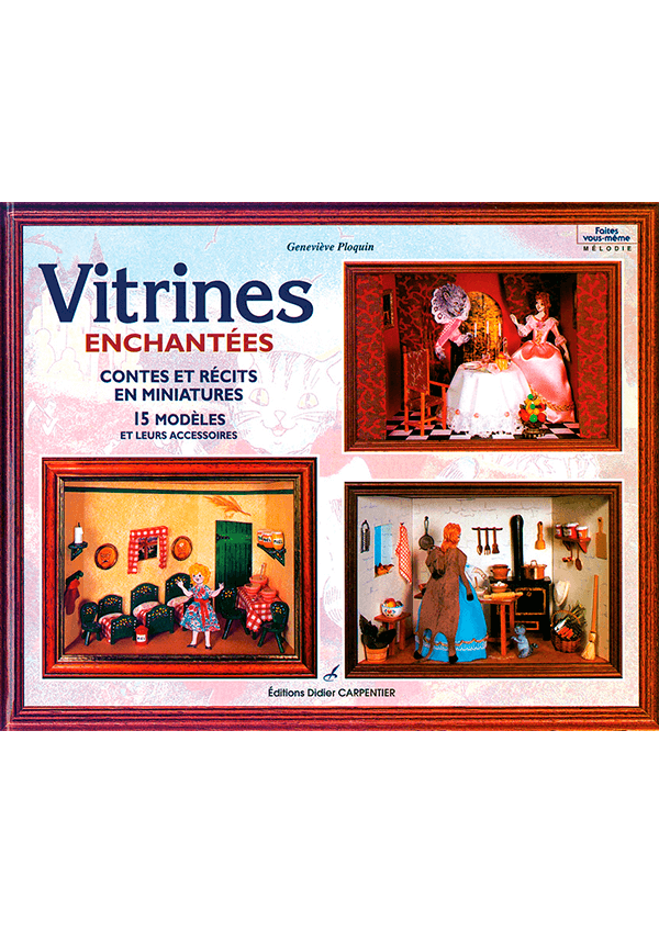 Livre Vitrines enchantées : contes et récits en miniatures